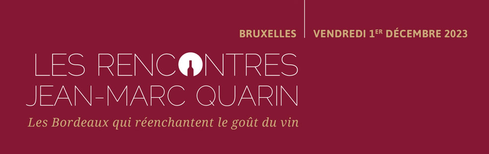 LEs Bordeaux qui réenchantent le goût du vin | Les rencontres Jean-Marc Quarin
