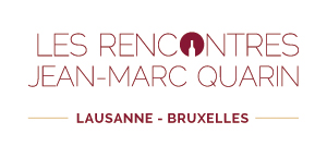 Les Rencontres Jean-Marc Quarin à Lausanne et Bruxelles
